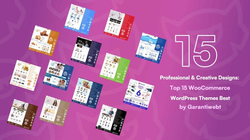 Professional and Creative Designs: Top 15 WooCommerce WordPress Themes Best by Garantiwebt