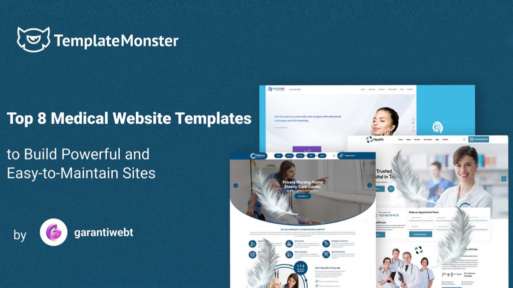 Top 8 Medical Website Templates to Build Powerful, Easy-to-Maintain Sites